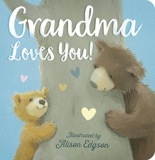 Grandma Loves You! - Sunny Meadow Boutique
