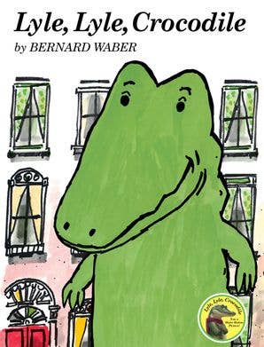 Lyle, Lyle, Crocodile: Bernard Waber - Sunny Meadow Boutique
